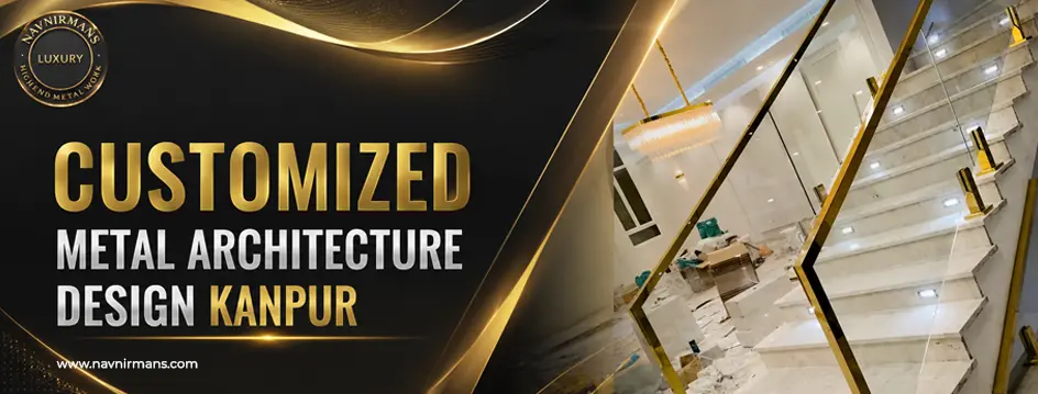customized-metal-architecture-design-Kanpur